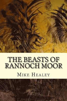 The beasts of Rannoch Moor 1