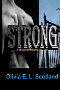 Strong: The Sequel to 'Hearts On Lock' 1