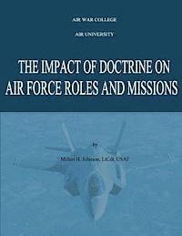 bokomslag The Impact of Doctrine on Air Force Roles and Missions