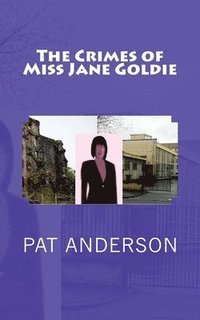 bokomslag The Crimes of Miss Jane Goldie