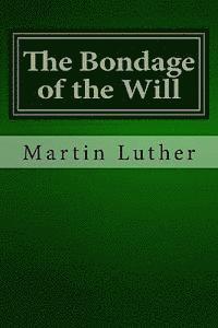 The Bondage of the Will 1