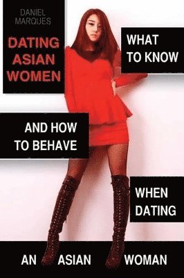 bokomslag Dating Asian Women