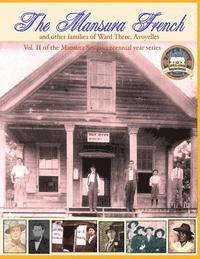 bokomslag The Mansura French and other families: Vol II of the Mansura Sesquientennial Series 1860-2010: The people of Mansura and the Ward Three communities of