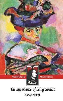 Oscar Wilde, Lady Valkyrie - Importance of Being Earnest (Classic Masterpieces), Häftad