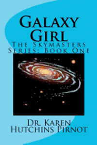 bokomslag Galaxy Girl: The Skymasters Trilogy: Book One