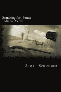 Searching for Home: Indiana Poems 1