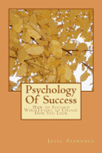 Psychology Of Success: How to Succeed WhenTrying to Change How You Look 1