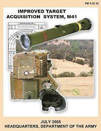 bokomslag Improved Target Acquisition System, M41 (FM 3-22.32)