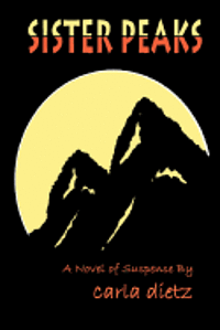 Carla Dietz - Sister Peaks, Häftad