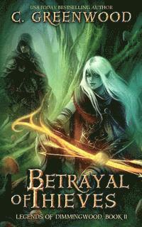 C. Greenwood - Betrayal of Thieves, Häftad