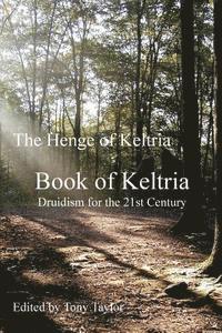 bokomslag Book of Keltria: Druidism for the 21st Century