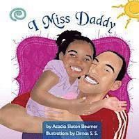 bokomslag I Miss Daddy