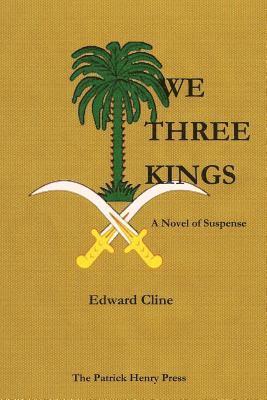 bokomslag We Three Kings: A Novel of Suspense