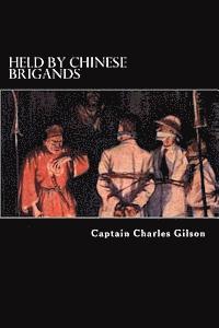 Held by Chinese Brigands 1