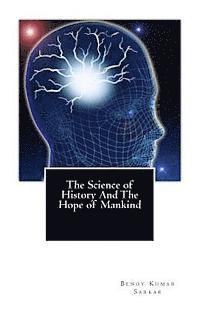 The Science of History And The Hope of Mankind 1