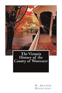 bokomslag The Victoria History of the County of Worcester