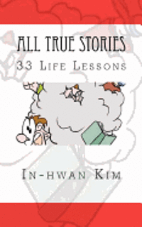 bokomslag All True Stories: 33 Life Lessons