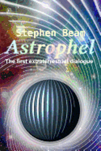 bokomslag Astrophel - The first extraterrestrial dialogue