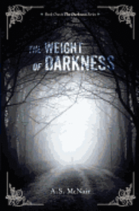 The Weight of Darkness 1