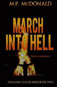bokomslag March Into Hell: Book Two in the Mark Taylor Series