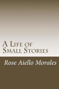 bokomslag A Life of Small Stories