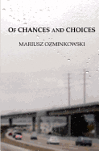 bokomslag Of Chances and Choices