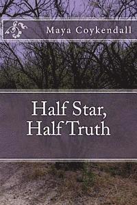 bokomslag Half Star, Half Truth