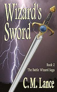 bokomslag Wizard's Sword: Book Two of the Battle Wizard Saga