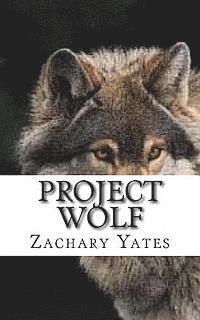 Project Wolf: A Blue Moon Series Short Story 1