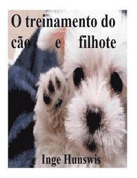 bokomslag O treinamento do cão e filhote