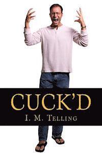 bokomslag Cuck'd!