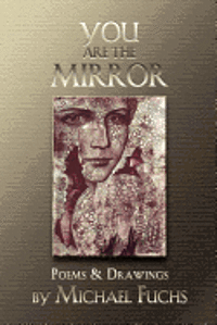 bokomslag You are the Mirror: Poems and Drawings