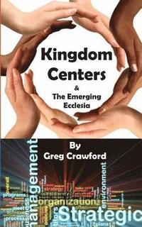bokomslag Kingdom Centers and the Emerging Ecclessia