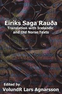 bokomslag The Saga of Erik the Red: Translation with Icelandic and Old Norse Texts