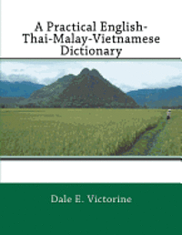 bokomslag A Practical English-Thai-Malay-Vietnamese Dictionary