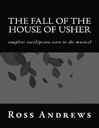 bokomslag The Fall of the House of Usher: complete vocal/piano score to the musical