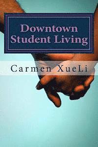 Carmen Xueli - Downtown Student Living, Häftad