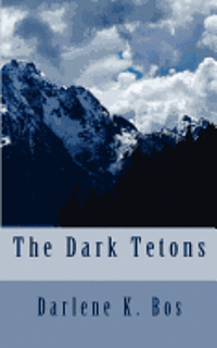 bokomslag The Dark Tetons