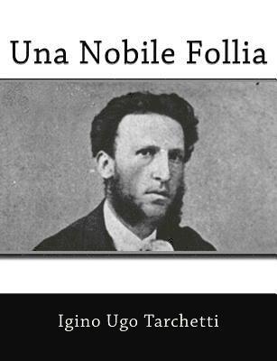 Una Nobile Follia 1