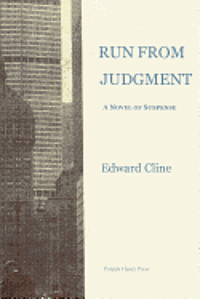 bokomslag Run From Judgment: A Novel of Suspense