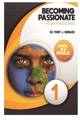 Becoming Passionate For Missions 1