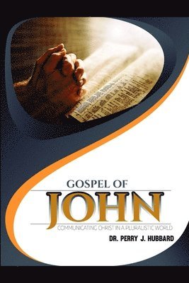 bokomslag Missional Thinking Series - Part Three - Studies in the Book of John: Communicating Christ to a Pluralistic Society