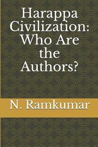 bokomslag Harappa Civilization: Who Are the Authors?