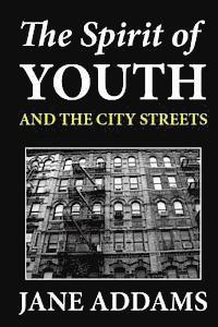 The Spirit of Youth and the City Streets 1