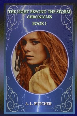 bokomslag Light Beyond the Storm Chronicles-Book I