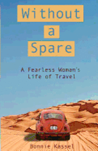 bokomslag Without a Spare: A Fearless Woman's Life of Travel