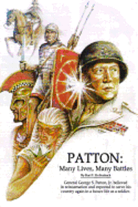 Karl F. Hollenbach - Patton: Many Lives, Many Battles: General Patton and Reincarnation, Häftad