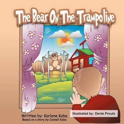 Karlene Koba - Bear On The Trampoline, Häftad