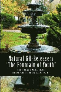 bokomslag Natural GH Releasers 'The Fountain of Youth'