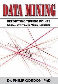 bokomslag Data Mining: Predicting Tipping Points: Global Events and Media Influence